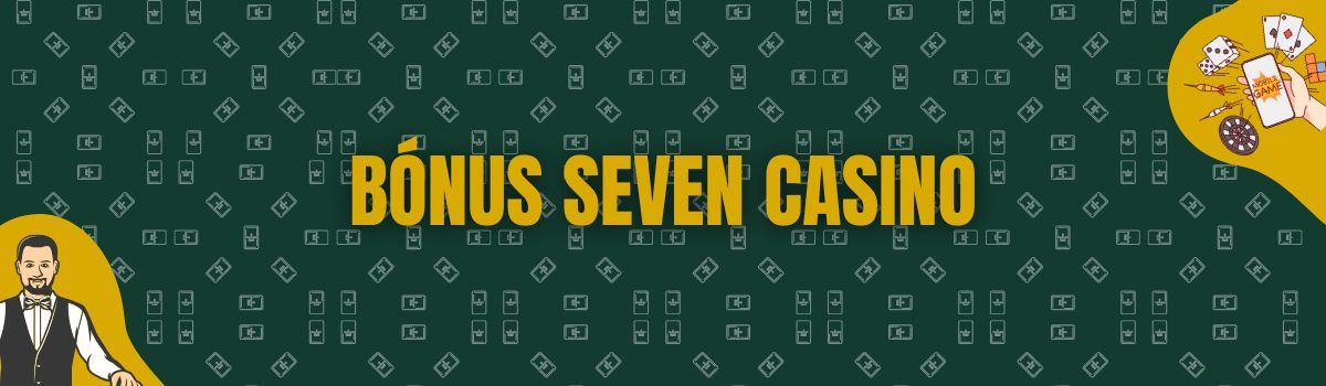 Bónus Seven Casino