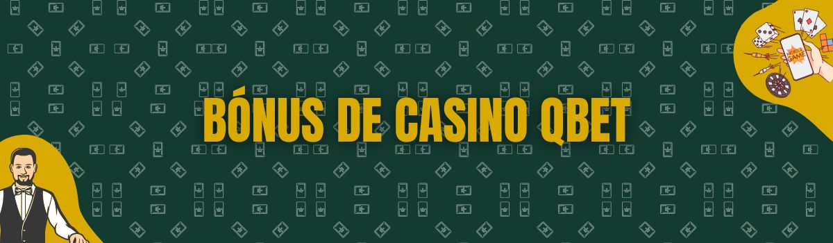 Bónus de Casino Qbet