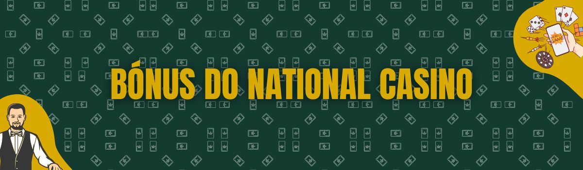 Bónus do National Casino